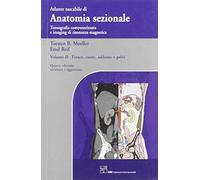 ANATOMIA SEZIONALE VOLUME II: TORACE, CUORE, ADDOME E PELVI