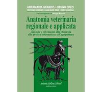 Anatomia veterinaria regionale e applicata, con note e riferimenti alla chirurgia alla pratica osteopatica e all'agopuntura