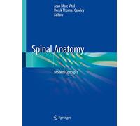 Anatomie De La Colonne Verte´brale, Nouveaux Concepts: Modern Concepts