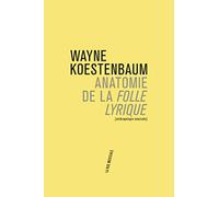Anatomie de la Folle lyrique