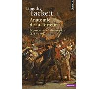Anatomie de la Terreur: Le processus révolutionnaire (1787-1793)