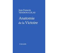 Anatomie de la Victoire