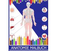 Anatomie Malbuch: 30+ wunderschöne Anatomie und Physiologie-Zeichnungen