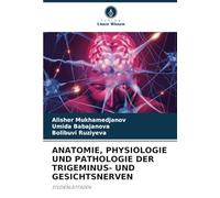 ANATOMIE, PHYSIOLOGIE UND PATHOLOGIE DER TRIGEMINUS- UND GESICHTSNERVEN: STUDIENLEITFADEN