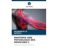 ANATOMIE UND PHYSIOLOGIE DES MENSCHEN-1: GEMÄSS DEN VORSCHRIFTEN DER PCI