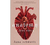 Anatomy: A Love Story: the must-read Reese Witherspoon Book Club Pick