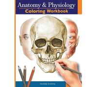 Anatomy Academy Anatomy and Physiology Coloring Workbook (Tascabile)
