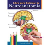 Anatomy Academy Libro para colorear de neuroanatomía (Tascabile)