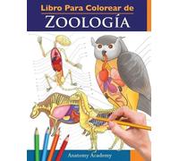 Anatomy Academy Libro Para Colorear de Zoología (Tascabile)