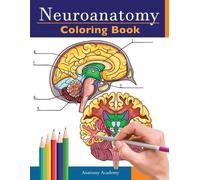 Anatomy Academy Neuroanatomy Coloring Book (Tascabile)