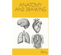 ANATOMY AND DRAWING
