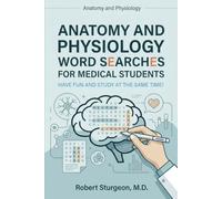 Anatomy and Physiology Word Searches for Medical Students