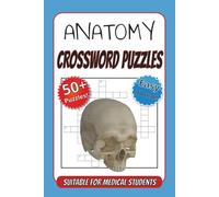 Anatomy Brain Games: Crossword Puzzles for Science Lovers | 110 Pages | 6×9 Format | Suitable for Medical Students