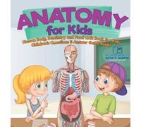 Anatomy for Kids Human Body, Dentistry and Food Quiz Book for (Copertina rigida)