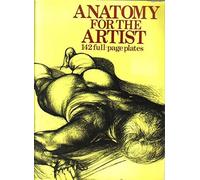 Anatomy For the Artist: Drawings and Text