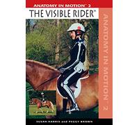 Anatomy In Motion: The Visible Rider [Edizione: Regno Unito]