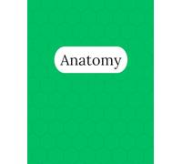 Anatomy Notebook - 250 Pages V3: College Ruled Paper | 8.5 x 11" | School, Study, and Lab Notes, Academic Lined Notebook for Students, Teachers, and Science Lovers
