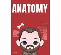 Anatomy Notebook: A Guided Anatomy Notebook for Structured Notes, Anatomical Sketches, Clinical Correlations, and Personal Study