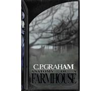Anatomy of a Farmhouse