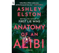 Anatomy of an Alibi: A Novel