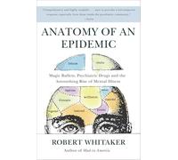 Robert Whitaker Anatomy of an Epidemic (Tascabile)