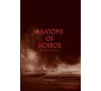 Anatomy of f Horror in Literature and Film