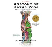 [Anatomy of Hatha Yoga: A Manual for Students, Teachers, and Practitioners] (By: H David Coulter) [published: September, 2012]