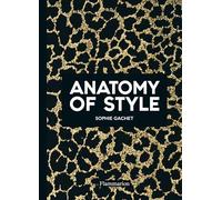 Anatomy of Style: Modern Fashion Icons