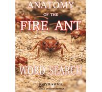 ANATOMY OF THE FIRE ANT WORD SEARCH: STING ENGINEERING AND COLONY MACHINERY WORD SEARCH