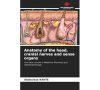 Anatomy of the head, cranial nerves and sense organs: First-year courses in Medicine, Pharmacy and Odontostomalogy