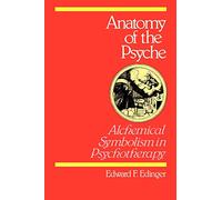 Anatomy of the Psyche: Alchemical Symbolism in Psychotherapy
