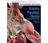 Anatomy, Physiology, & Disease: Foundations the Health Professions: 2026 Release ISE