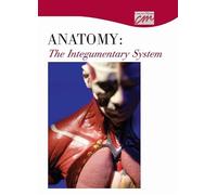 Anatomy: The Integumentary System [Edizione: Regno Unito]