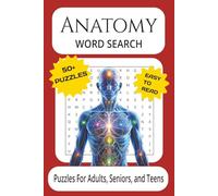 Anatomy Word Search Puzzle Book: Word Searches With Easy to Read Print About Anatomy, Bones, Organs and More | 6x9 Inches, 110 Pages | 50+ Puzzles ... Gift for Vacations, Holidays and Free Time