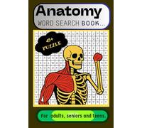 Anatomy word search puzzle book: Word Searches with Easy to Read Print about anatomy,human body,botany and more| 6×9inches, 110 pages | 50 Puzzles...Gift for Vacations, Holiday and Free Times