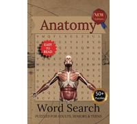 Anatomy Word Search Puzzle Book: Word Searches with Easy to Read Print about Grey's Human Anatomy, Skeleton, Muscles and More | 6x9 inches, 110 pages ... Gift for Vacations, Holidays and Free Times