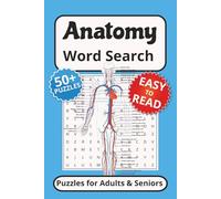 Anatomy Word Search Puzzle Book: Word Searches with Easy to Read Print about The Human Body, Anatomy, Body Parts and More | 6x9 inches, 110 pages | ... … Gift for Vacations, Holidays and Free Times
