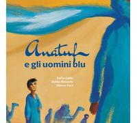Anatuf e gli uomini blu [Hardcover] [Jun 06, 2025] Gallo, Sofia; Mebarki, Dalila