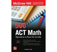 Anaxos Inc. 500 ACT Math Questions to Know by Test Day, Third Editio (Tascabile)