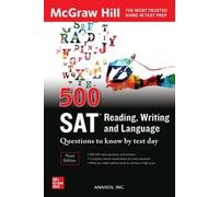 McGraw-Hill Education – 500 domande SAT Reading Writing & Language da conoscere – Terza edizione
