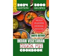 Anaya Rathor Indian Vegetarian Crock Pot Cookbook (Tascabile)