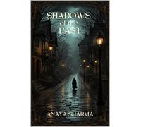 Anaya Sharma Shadows of the Past (Tascabile)