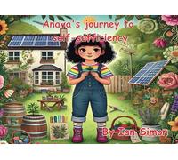 Anaya's journey to self-sufficiency