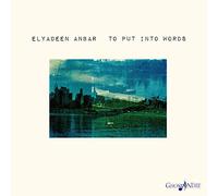 Anbar, Elyadeen - To Put Into Words