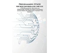 Anbazhagan K Programming STM32 Microcontroller circuit (Tascabile)