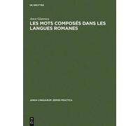 Anca Giurescu Les Mots Composés Dans Les Langues Romanes (Copertina rigida)