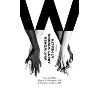 Anca Griffiths Alyson McGregor Marj Why Women Aren't Winning at Heal (Tascabile)