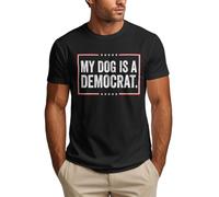 Anceky Il Mio Cane è Un democratico, se ne Sta sdraiato e Si aspetta Che Gli Dia da Mangiare. Maglietta Divertente.
