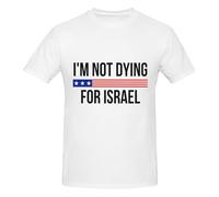 Anceky Maglietta Girocollo in Cotone per Uomo e Donna con Scritta I'm Dying for Israel