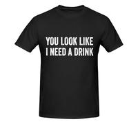 Anceky Maglietta Girocollo in Cotone per Uomo e Donna con Scritta You Look Like I Need A Drink